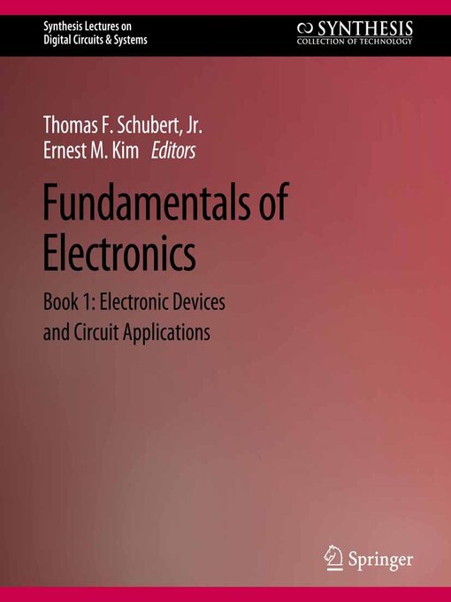 Title details for Fundamentals of Electronics by Thomas F. Schubert - Available